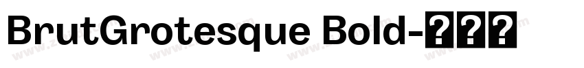 BrutGrotesque Bold字体转换